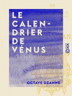 Cover of the book Le Calendrier de Vénus by Paul Adam