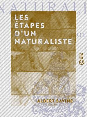 Cover of the book Les Étapes d'un naturaliste by Louis Ménard