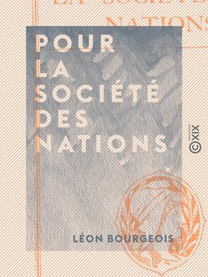 Cover of the book Pour la Société des Nations by Victor Duruy