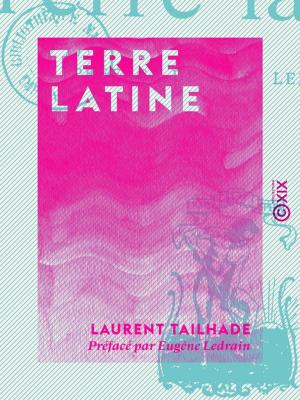 Cover of the book Terre latine by Ernest Daudet