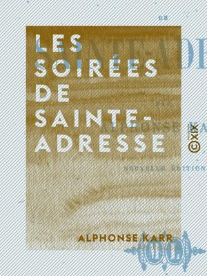 Cover of the book Les Soirées de Sainte-Adresse by Edgard Rouard de Card