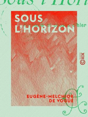 Cover of the book Sous l'horizon by Étienne Lamy