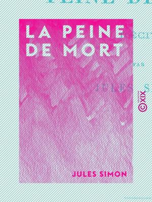 Cover of the book La Peine de mort by Champfleury