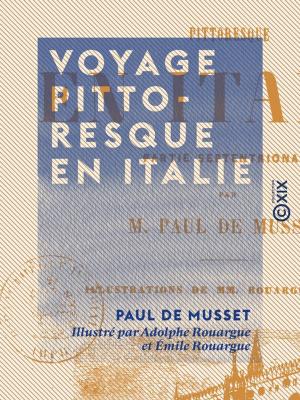 Cover of the book Voyage pittoresque en Italie by Théodore de Banville
