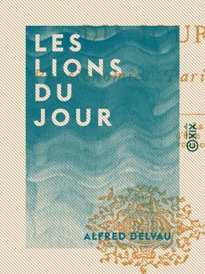 Cover of the book Les Lions du jour by Albert Lévy