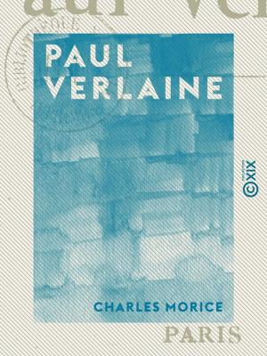 Cover of the book Paul Verlaine by Ernest Daudet