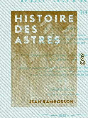 Cover of the book Histoire des astres by Eugène-Melchior de Vogüé