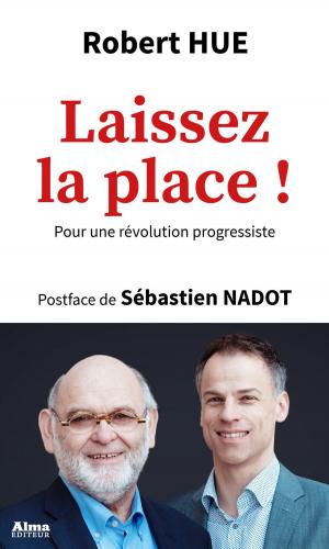 Cover of the book Laissez la place ! by Thomas Vinau