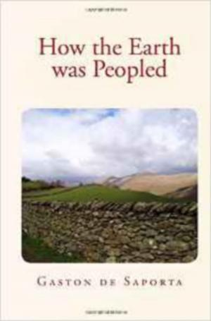 Cover of the book How the Earth was Peopled by Stuart Mill, Jean-Baptiste Say
