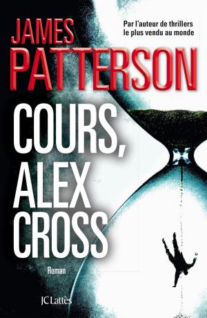 Cover of the book Cours, Alex Cross by Jean-François Parot