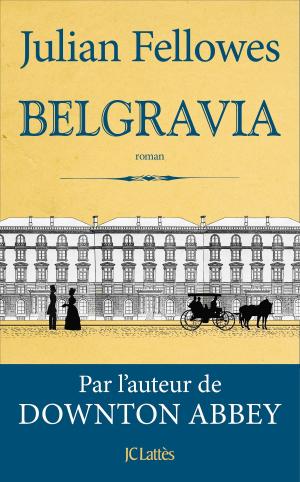 Cover of the book Belgravia by Delphine Bertholon