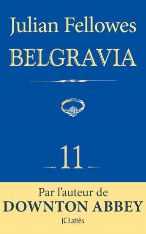Book cover of Feuilleton Belgravia épisode 11