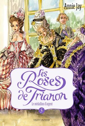 Book cover of Les roses de Trianon, Tome 05