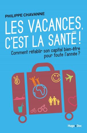 Cover of the book Les vacances, c'est la santé ! by Audrey Carlan