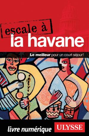 Cover of the book Escale à La Havane by Heather Hapeta