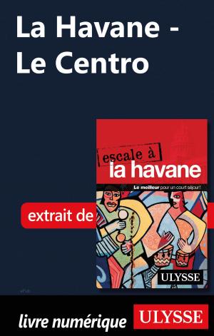 Book cover of La Havane - Le Centro