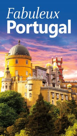 Cover of the book Fabuleux Portugal by Siham Jamaa