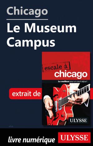 Cover of the book Chicago - Le Museum Campus by Marc Rigole