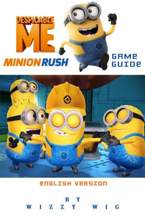 Book cover of Despicable Me MinionRush Game Guide (English Version)