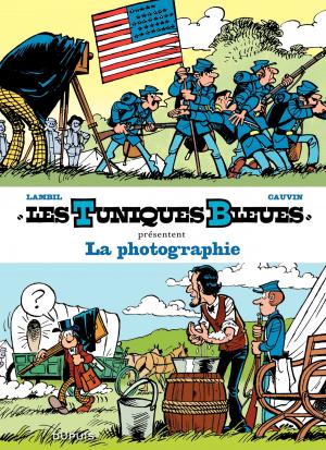 Cover of the book Les Tuniques Bleues présentent - Tome 5 - La photographie by M. J. Guns