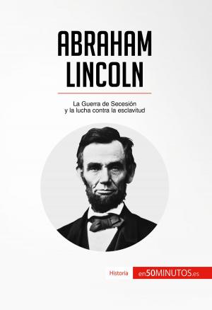 Cover of the book Abraham Lincoln by 50Minutos.es
