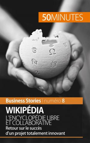 Cover of the book Wikipédia, l'encyclopédie libre et collaborative by Mélanie Mettra, 50 minutes, Antoine Baudry