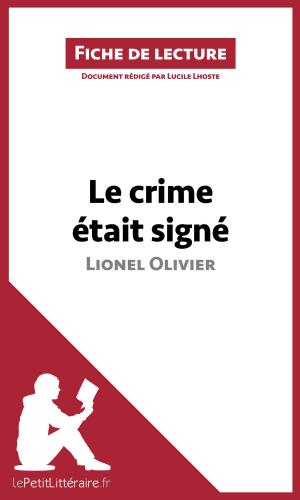 bigCover of the book Le crime était signé de Lionel Olivier (Fiche de lecture) by 