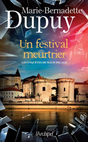 Cover of the book Un festival meurtrier by Daniel Bernier