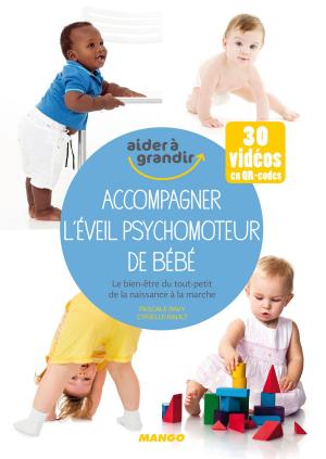 bigCover of the book Accompagner l'éveil psychomoteur de bébé by 