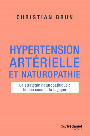 Cover of the book Hypertension artérielle et naturopathie by Jean-Jacques Charbonier, Annie Babu