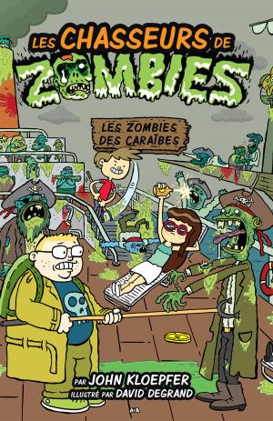 Cover of the book Les chasseurs de zombies by T. A. Barron