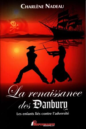 Cover of the book La renaissance des Danbury : Les enfants liés contre l'adversité by Hill Napoléon