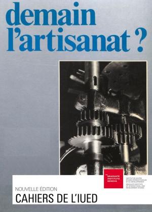 Cover of the book Demain l'artisanat ? by Raksha Vasudevan