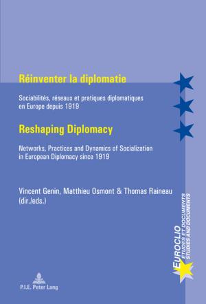 Cover of the book Réinventer la diplomatie / Reshaping Diplomacy by Kurt Mueller-Vollmer