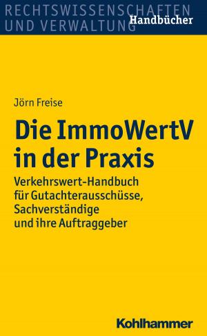 Cover of the book Die ImmoWertV in der Praxis by Frank Siegmann