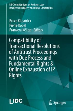 Cover of the book Compatibility of Transactional Resolutions of Antitrust Proceedings with Due Process and Fundamental Rights & Online Exhaustion of IP Rights by Sidonia Angom