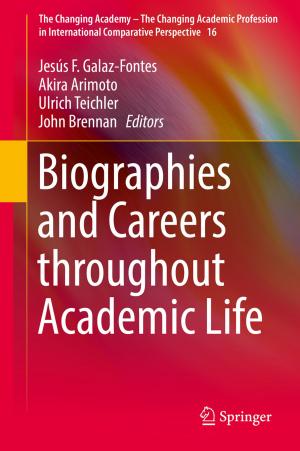Cover of the book Biographies and Careers throughout Academic Life by Samiha Ouda