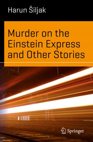 Cover of the book Murder on the Einstein Express and Other Stories by Christian Immler
