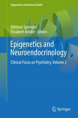 Cover of the book Epigenetics and Neuroendocrinology by Nilay Kanti Barman, Soumendu Chatterjee, Ashis Kumar Paul