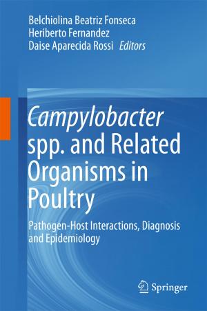 Cover of the book Campylobacter spp. and Related Organisms in Poultry by Hossein Hassanpour Darvishi, Pezhman Taherei Ghazvinei, Junaidah Ariffin, Masoud Aghajani Mir