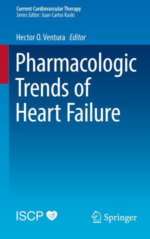 Cover of the book Pharmacologic Trends of Heart Failure by Fanica Cimpoesu, Marilena Ferbinteanu, Mihai V. Putz