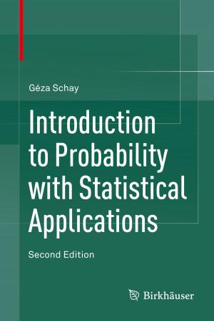 Cover of the book Introduction to Probability with Statistical Applications by Claudiu B. Bucur