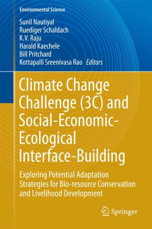 Cover of the book Climate Change Challenge (3C) and Social-Economic-Ecological Interface-Building by Karol Zakowski, Beata Bochorodycz, Marcin Socha