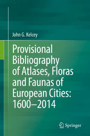 Book cover of Provisional Bibliography of Atlases, Floras and Faunas of European Cities: 1600–2014