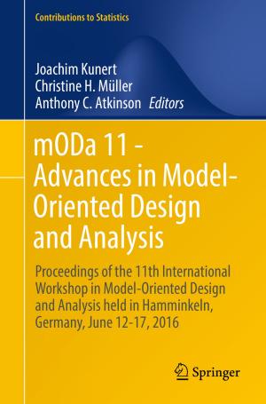 Cover of the book mODa 11 - Advances in Model-Oriented Design and Analysis by ChunSheng Xin, Min Song
