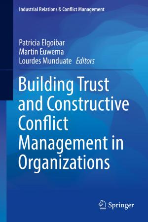 bigCover of the book Building Trust and Constructive Conflict Management in Organizations by 