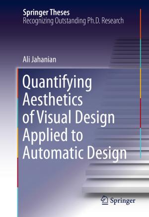 Cover of the book Quantifying Aesthetics of Visual Design Applied to Automatic Design by Thierry Aimar, Francis Bismans, Claude Diebolt