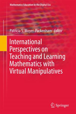 Cover of the book International Perspectives on Teaching and Learning Mathematics with Virtual Manipulatives by Christos A. Vassilopoulos, Etienne de Lhoneux