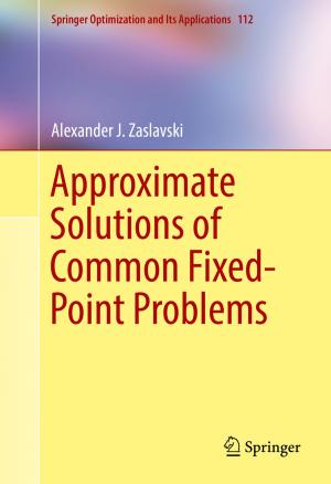 Cover of the book Approximate Solutions of Common Fixed-Point Problems by William August Sanft
