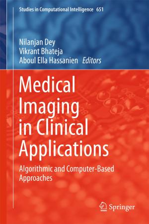 Cover of the book Medical Imaging in Clinical Applications by Deepansh Sharma, Baljeet Singh Saharan, Shailly Kapil